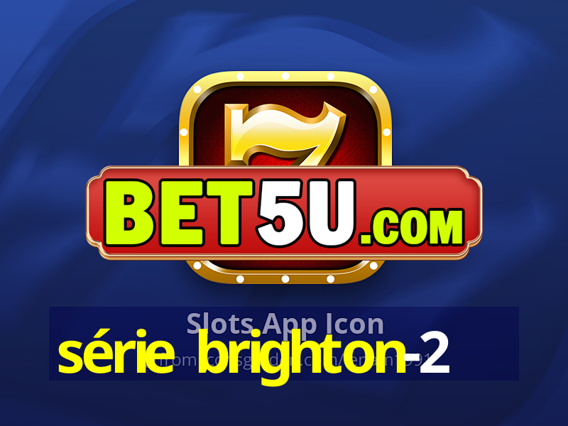 série brighton